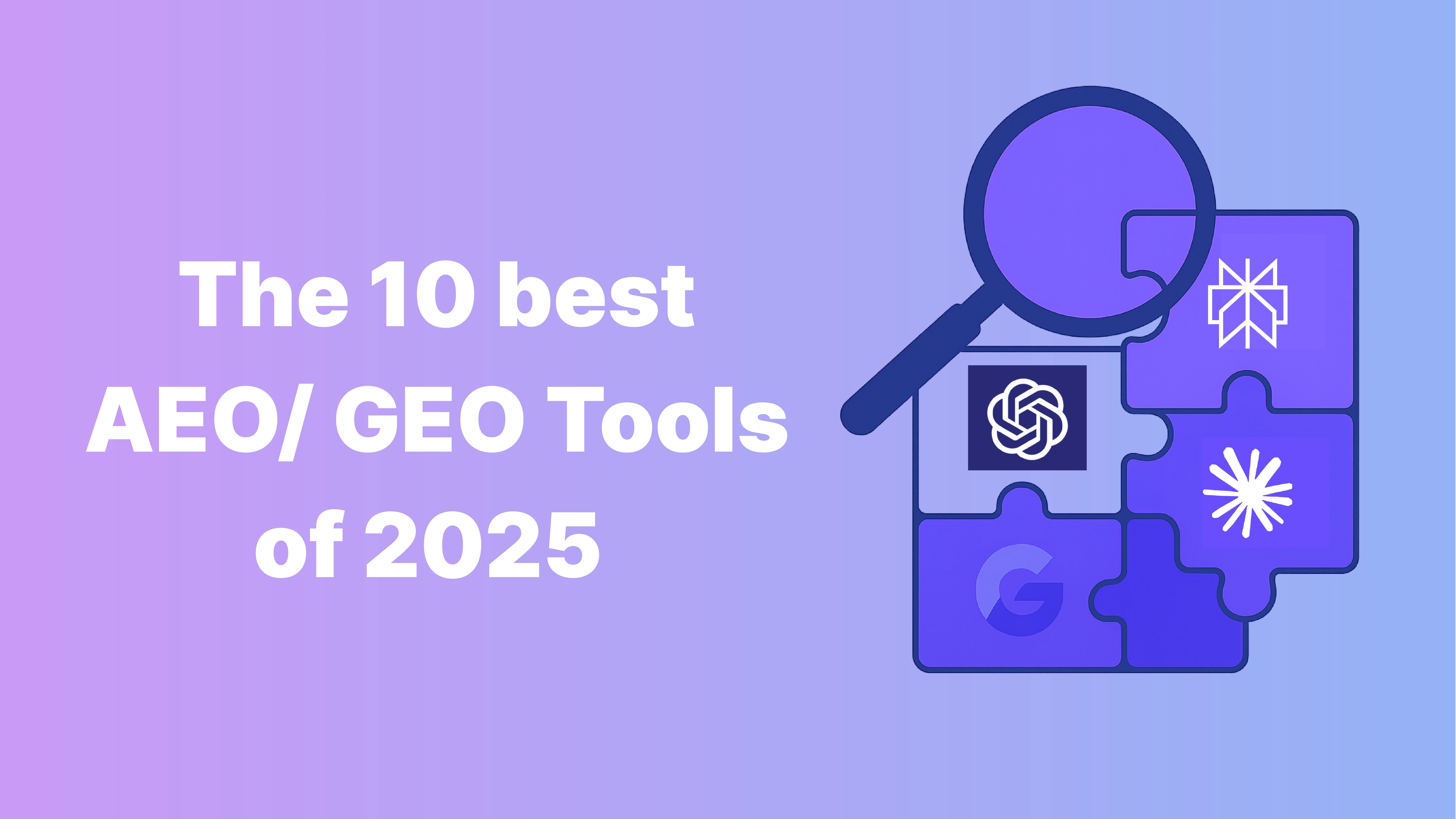 The 10 Best AEO/GEO Tools of 2025